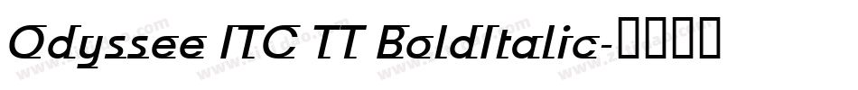 Odyssee ITC TT BoldItalic字体转换